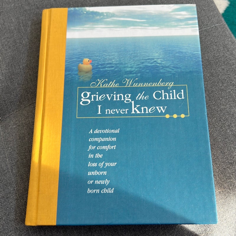 Grieving the Child I Never Knew