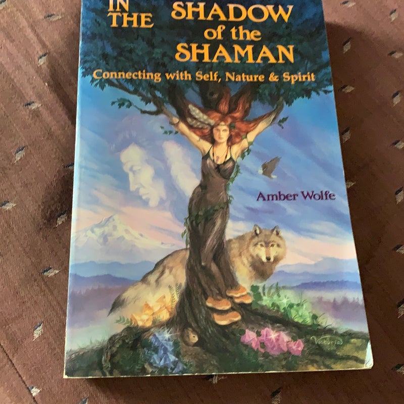 In the Shadow of the Shaman