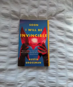 Soon I Will Be Invincible