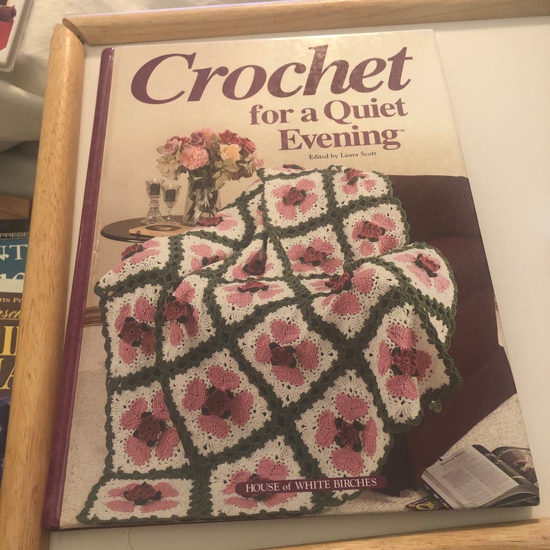 Crochet for a Quiet Evening