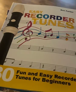 Easy Recorder Tunes - 30 Fun and Easy Recorder Tunes for Beginners!