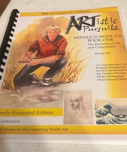 ARTistic Pursuits, Middle School 6-8, Book One