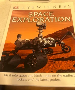 DK Eyewitness Books: Space Exploration