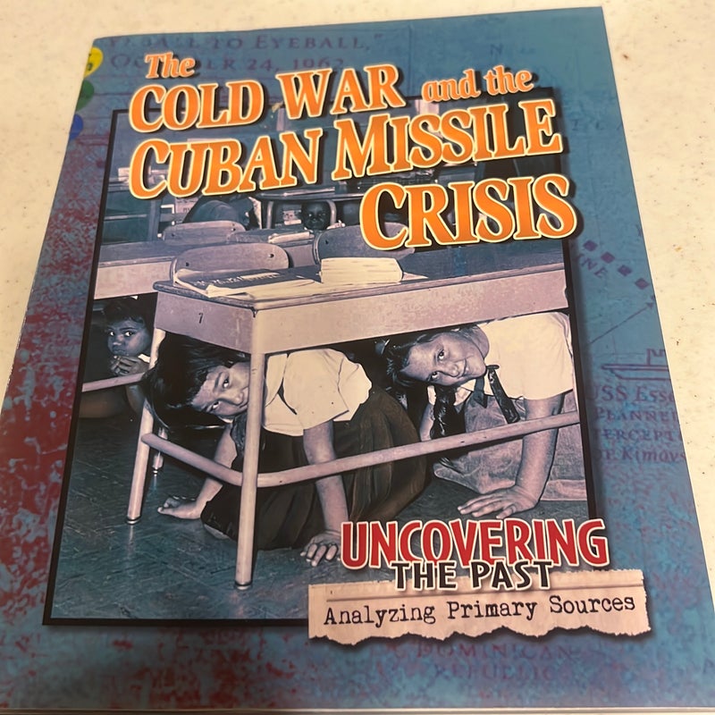 The Cold War and the Cuban Missle Crisis