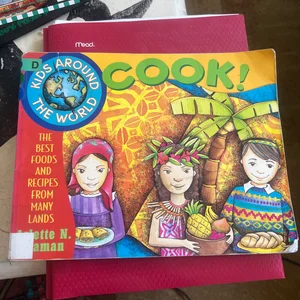 Kids Around the World Cook!