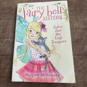 The Fairy Bell Sisters #5: Sylva and the Lost Treasure