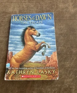 Horses of the Dawn #1: the Escape