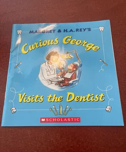 Curious George Visits the Dentist 
