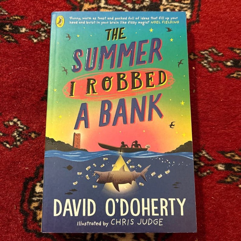 The Summer I Robbed a Bank