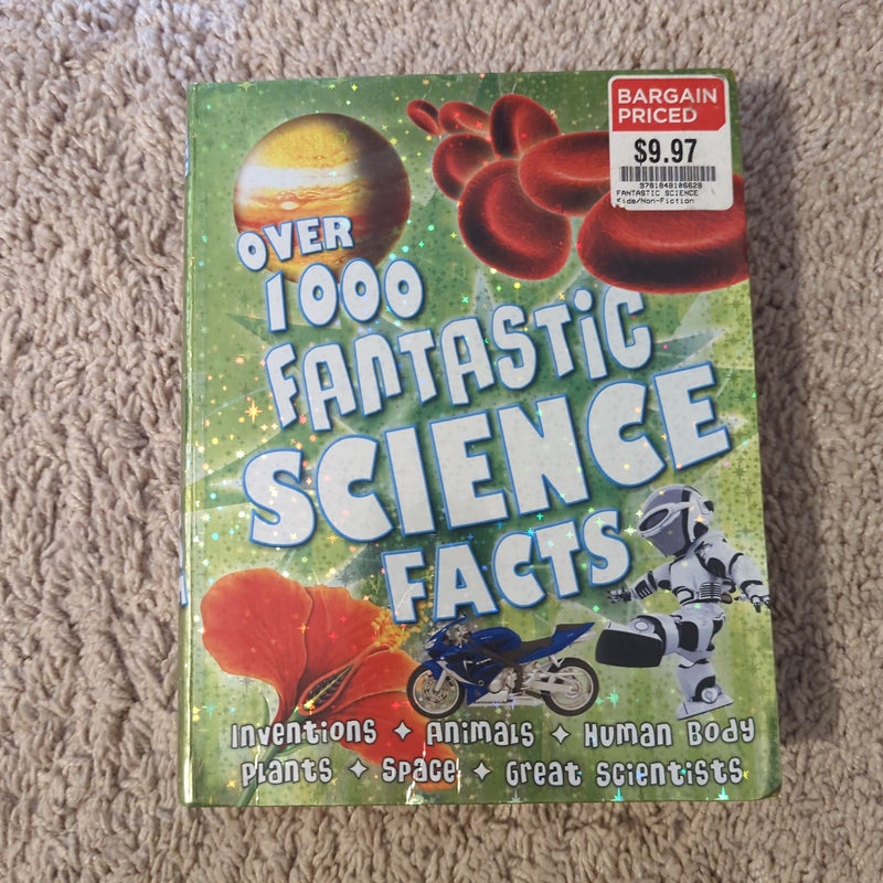 Over 1000 Fantastic Science Facts
