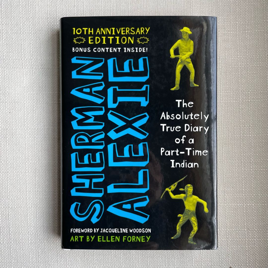 The Absolutely True Diary of a Part-Time Indian (10th Anniversary Edition)