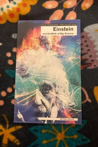 Einstein and the Birth of Big Science