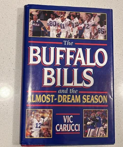 The Buffalo Bills and the almost-dream season