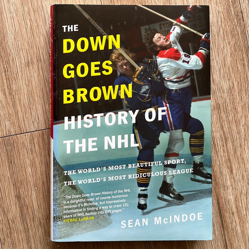 The down Goes Brown History of the NHL