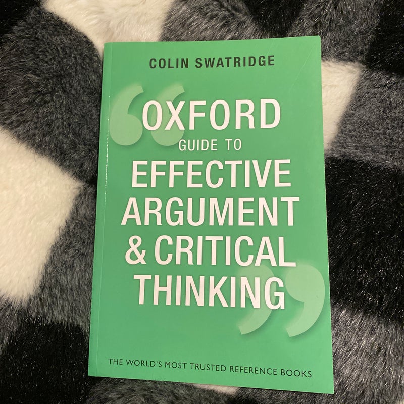 Oxford Guide to Effective Argument and Critical Thinking