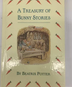 A Treasury of Bunny Stories by Beatrix Potter