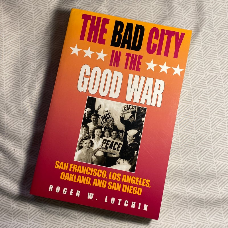 The bad city in the good war
