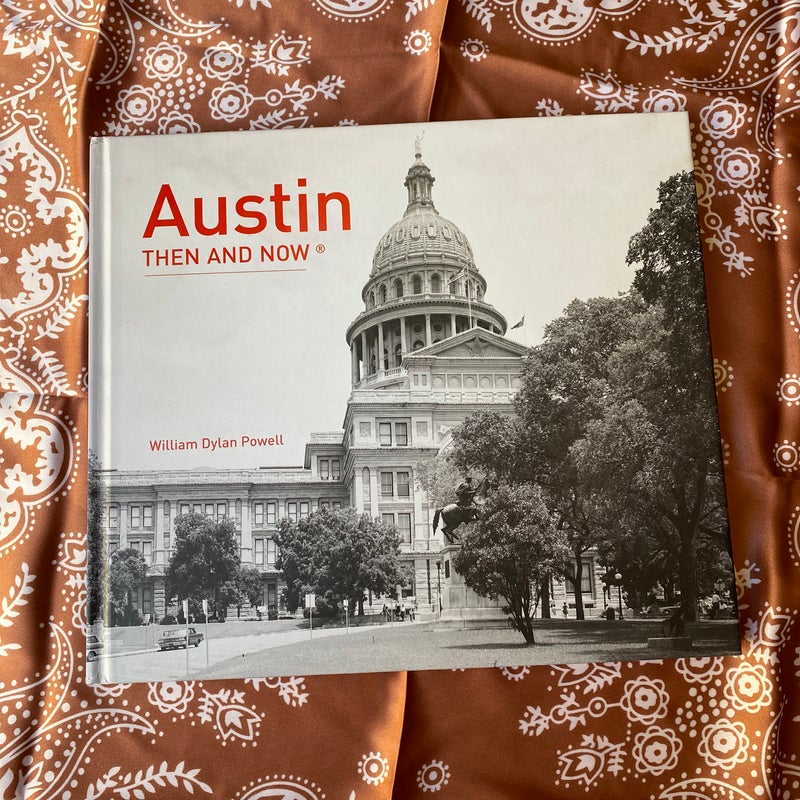 Austin Then and Now® (Then and Now)