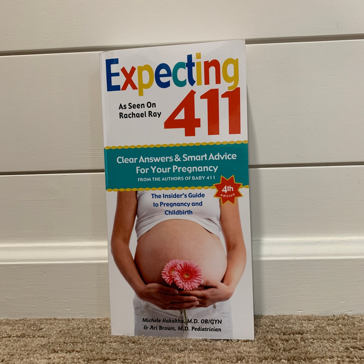 Expecting 411: Clear Answers & Smart Advice for Your Pregnancy