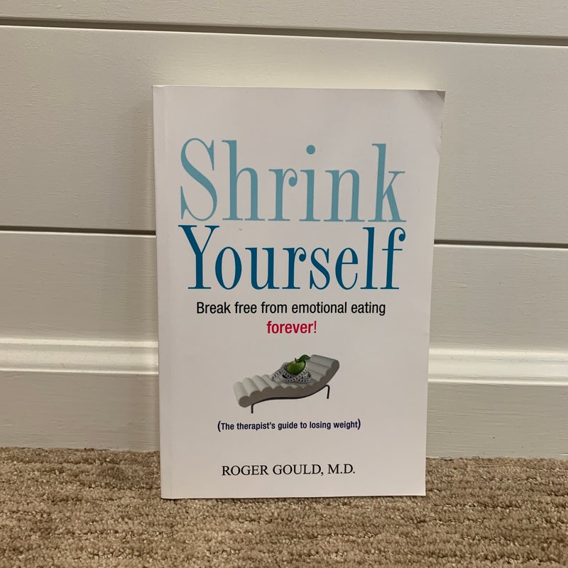 Shrink Yourself