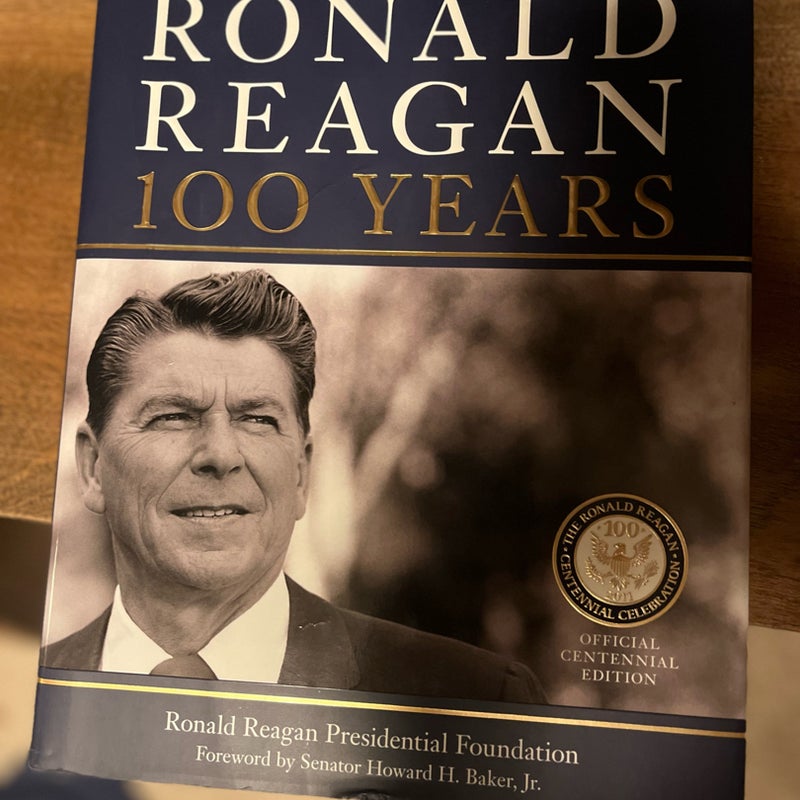 Ronald Reagan: 100 Years