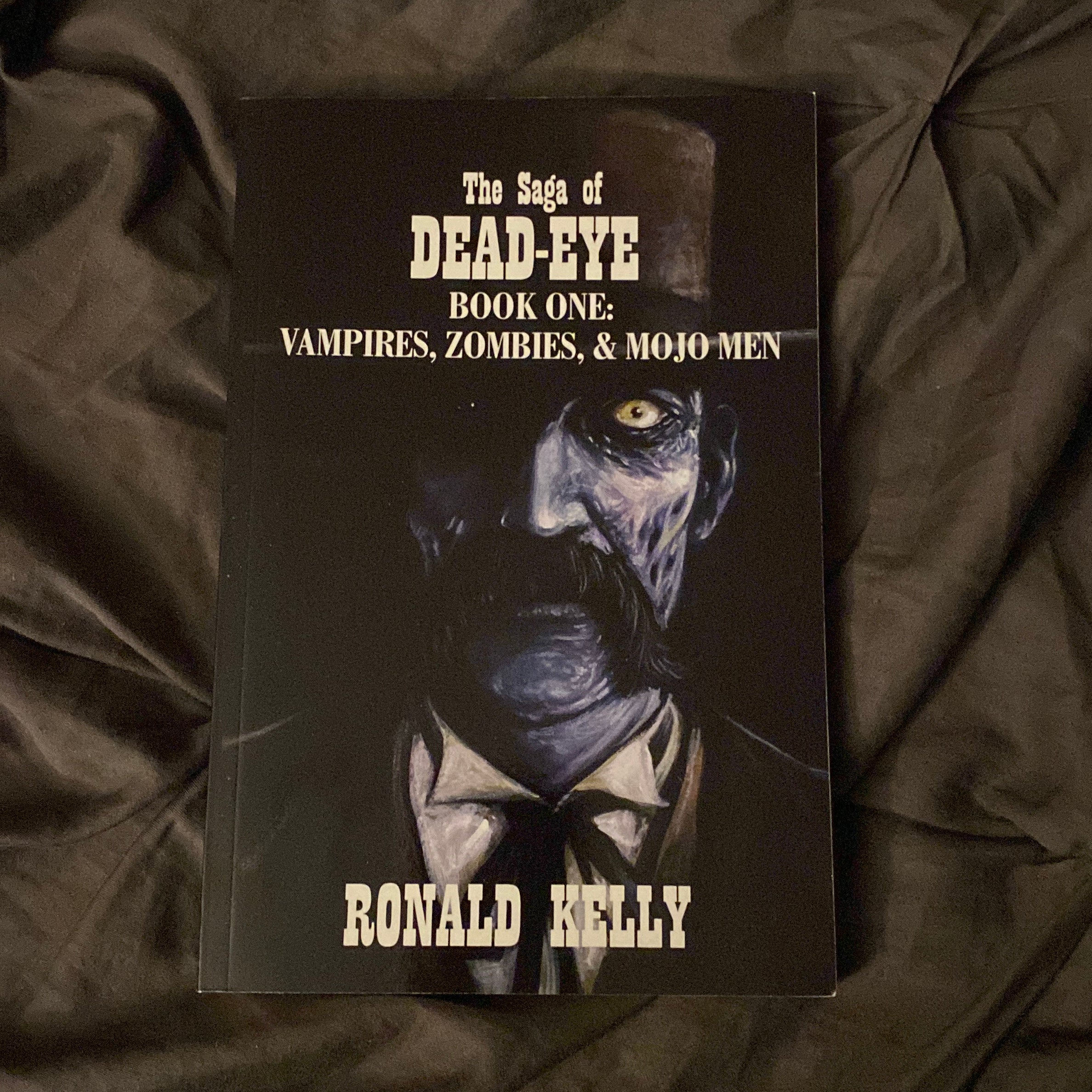 The Saga of Dead-Eye Book One