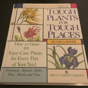 Tough Plants for Tough Places