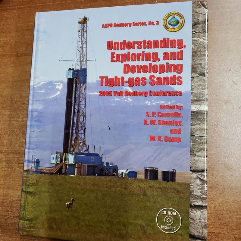 Understanding, Exploring, and Developing Tight-Gas Sands -- 2005 Vail Hedberg Conference