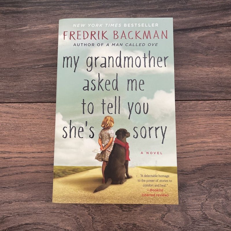 My Grandmother Asked Me to Tell You She's Sorry