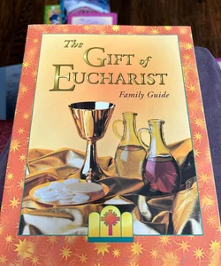 The gift of the Eucharist family guide