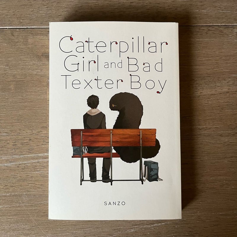 Caterpillar Girl and Bad Texter Boy