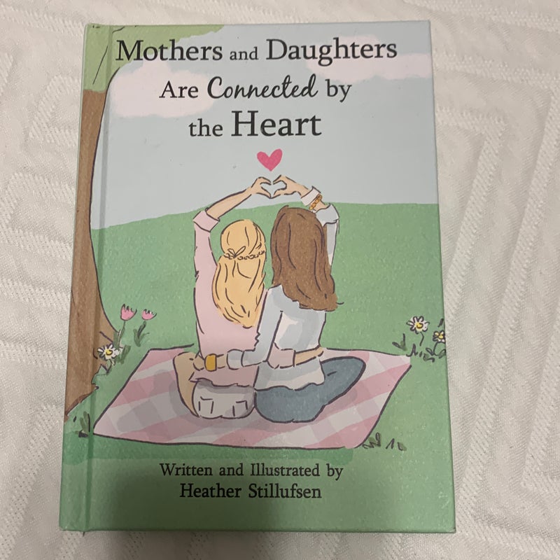 Mothers and Daughters Are Connected by the Heart