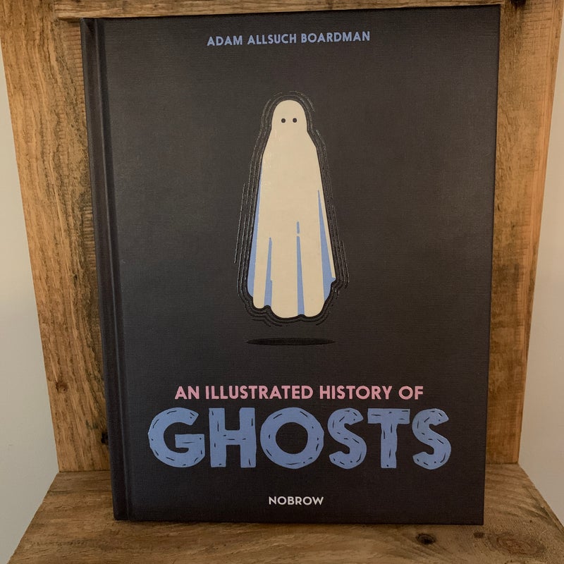 An Illustrated History of Ghosts