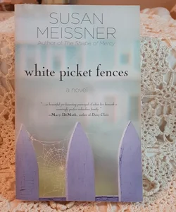 White Picket Fences