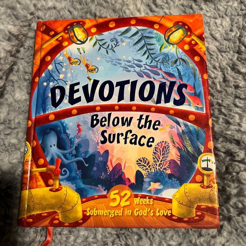 Devotions below the Surface