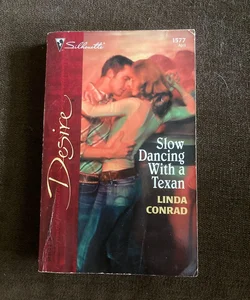 Slow Dancing with a Texan