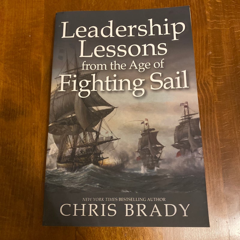 Leadership Lessons from the Age of Fighting Sail