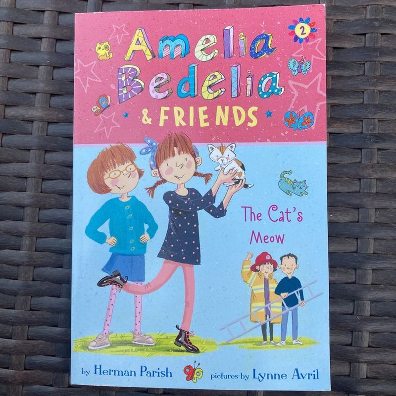 Amelia Bedelia and Friends #2: Amelia Bedelia and Friends the Cat's Meow