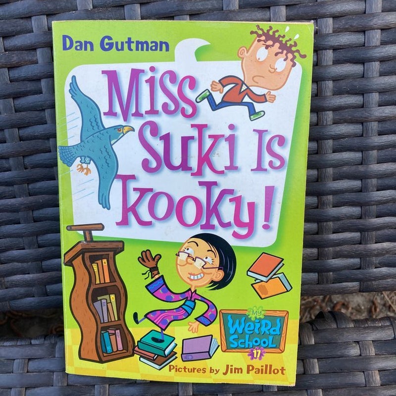 My Weird School #17: Miss Suki Is Kooky!