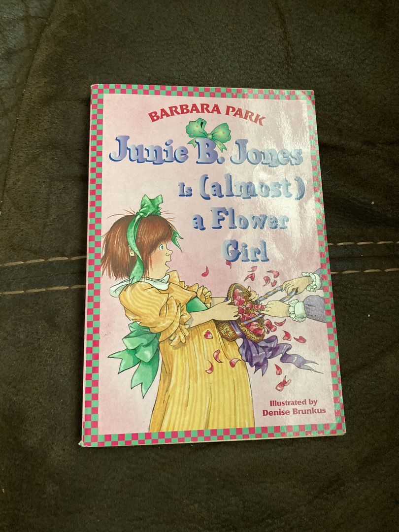 Junie B. Jones #13: Junie B. Jones Is (almost) a Flower Girl