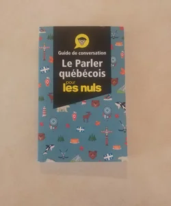 Le Parler québécois pour les nuls
