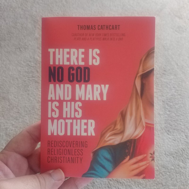 There Is No God and Mary Is His Mother: Rediscovering Religionless Chris