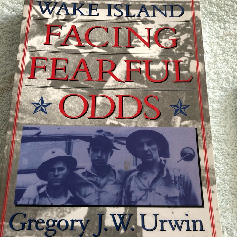 Facing Fearful Odds