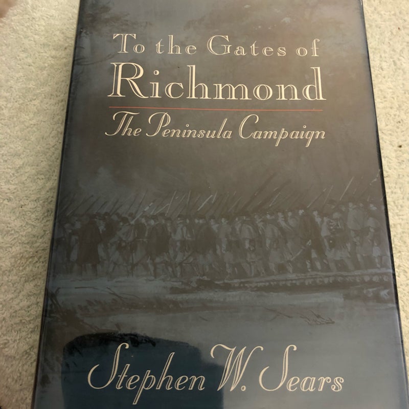 To the Gates of Richmond