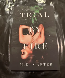 Trial by Fire (Hello Lovely Exclusive, Signed)