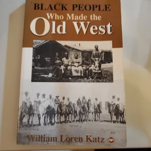 Black People Who Made the Old West