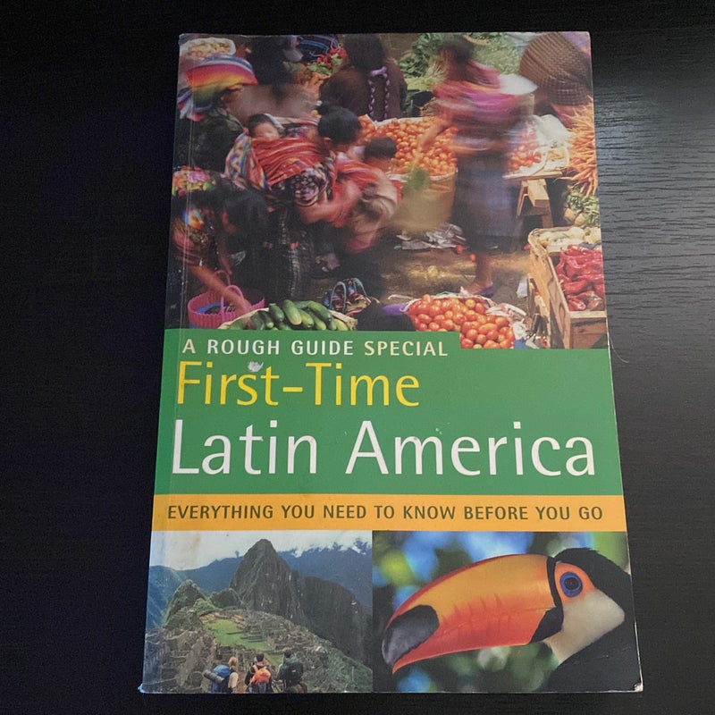 The Rough Guide to First-Time Latin America