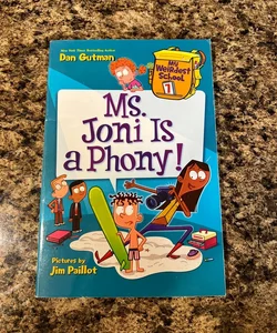 My Weirdest School #7: Ms. Joni Is a Phony!