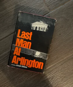 Last Man at Arlington