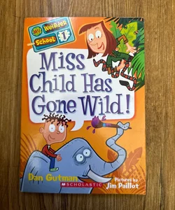 Miss Child Has Gone Wild